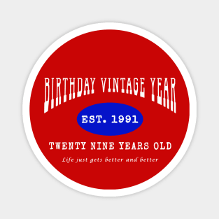 Birthday Vintage Year - Twenty Nine Years Old Magnet